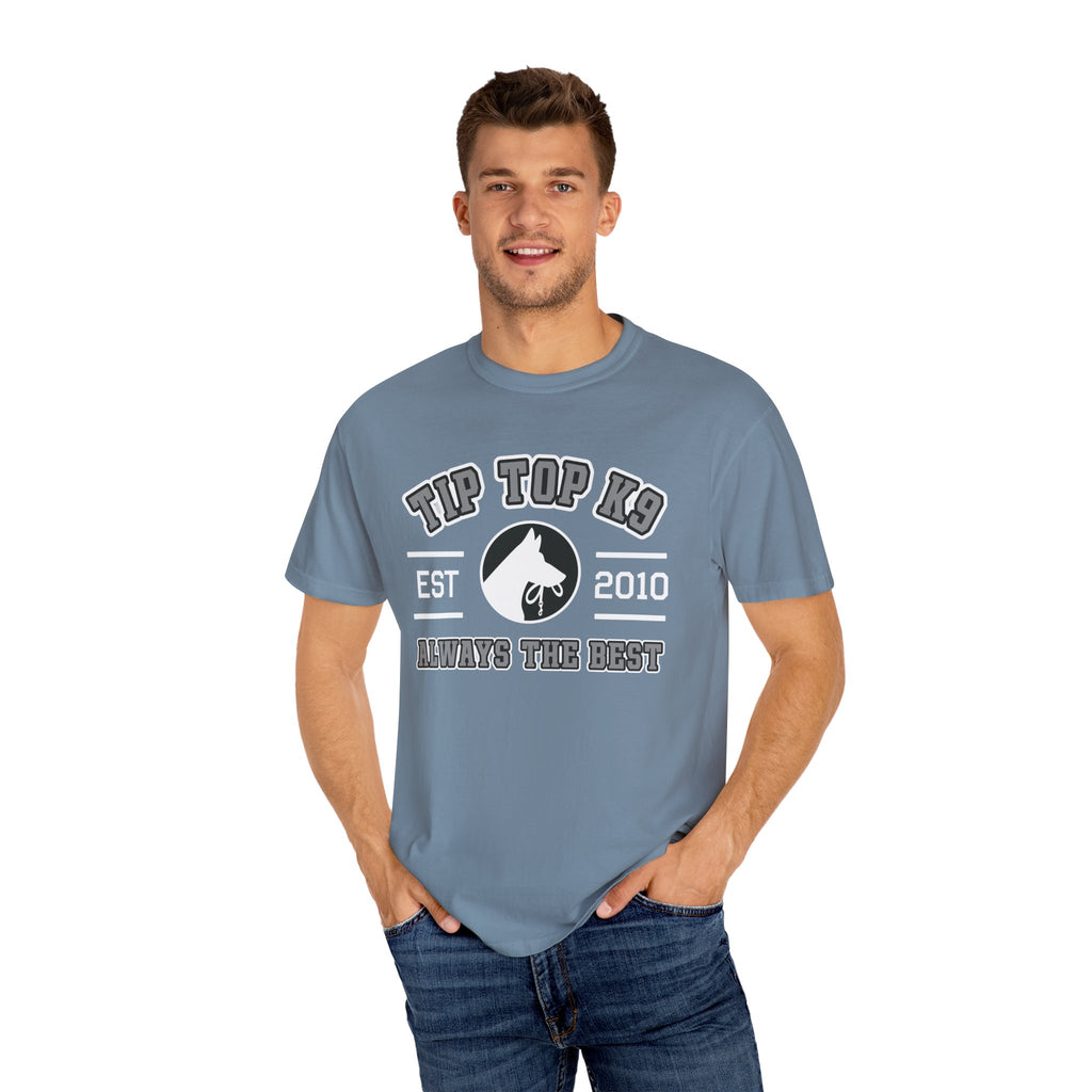 "Always the Best" Tip Top K9 College style Tee