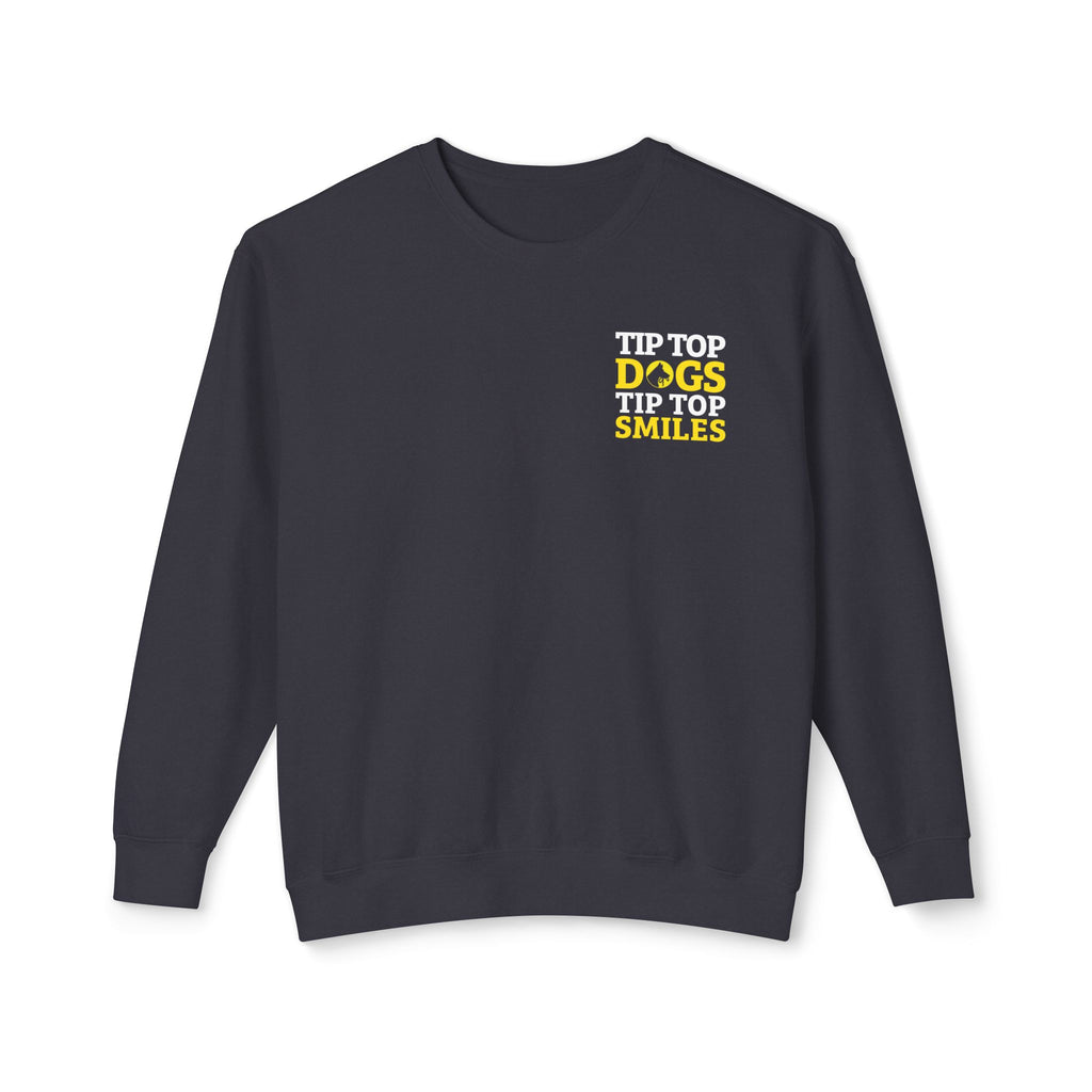 Dog Smile Crewneck Sweatshirt — "Tip Top Dogs Tip Top Smiles" Graphic