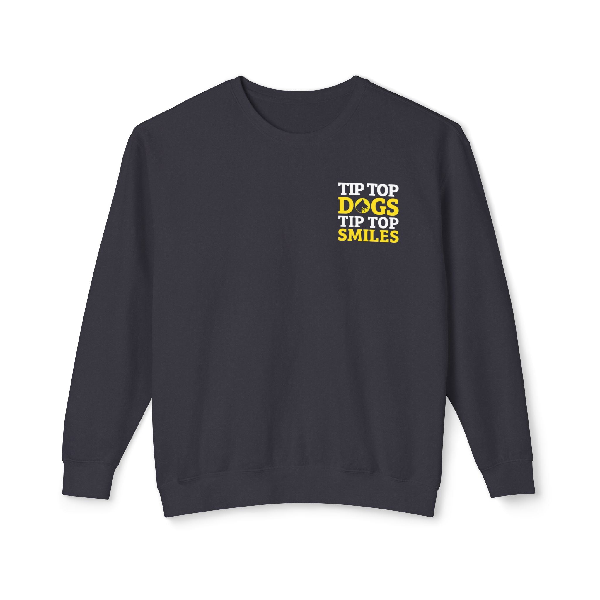 Dog Smile Crewneck Sweatshirt — "Tip Top Dogs Tip Top Smiles" Graphic