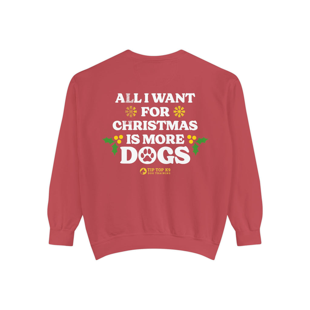 All I Want For Christmas Crewneck - Tip Top K9