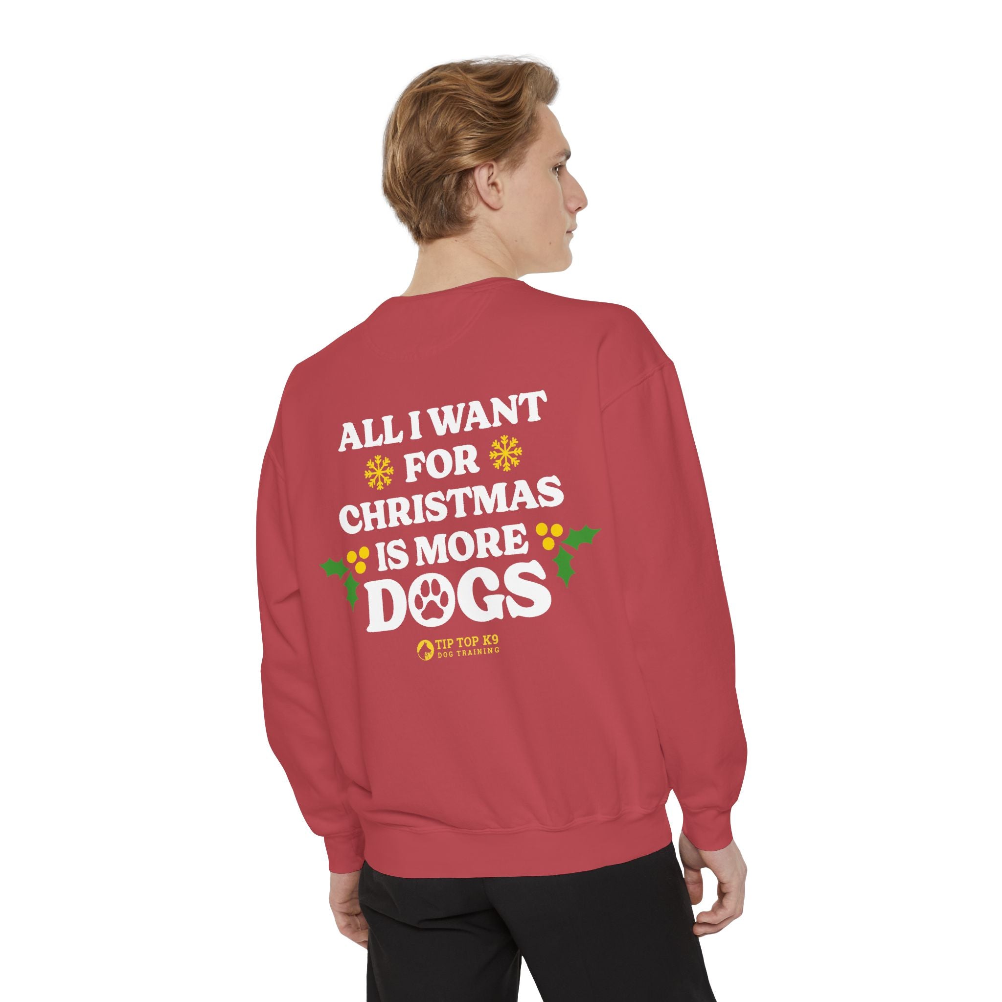 All I Want For Christmas Crewneck - Tip Top K9