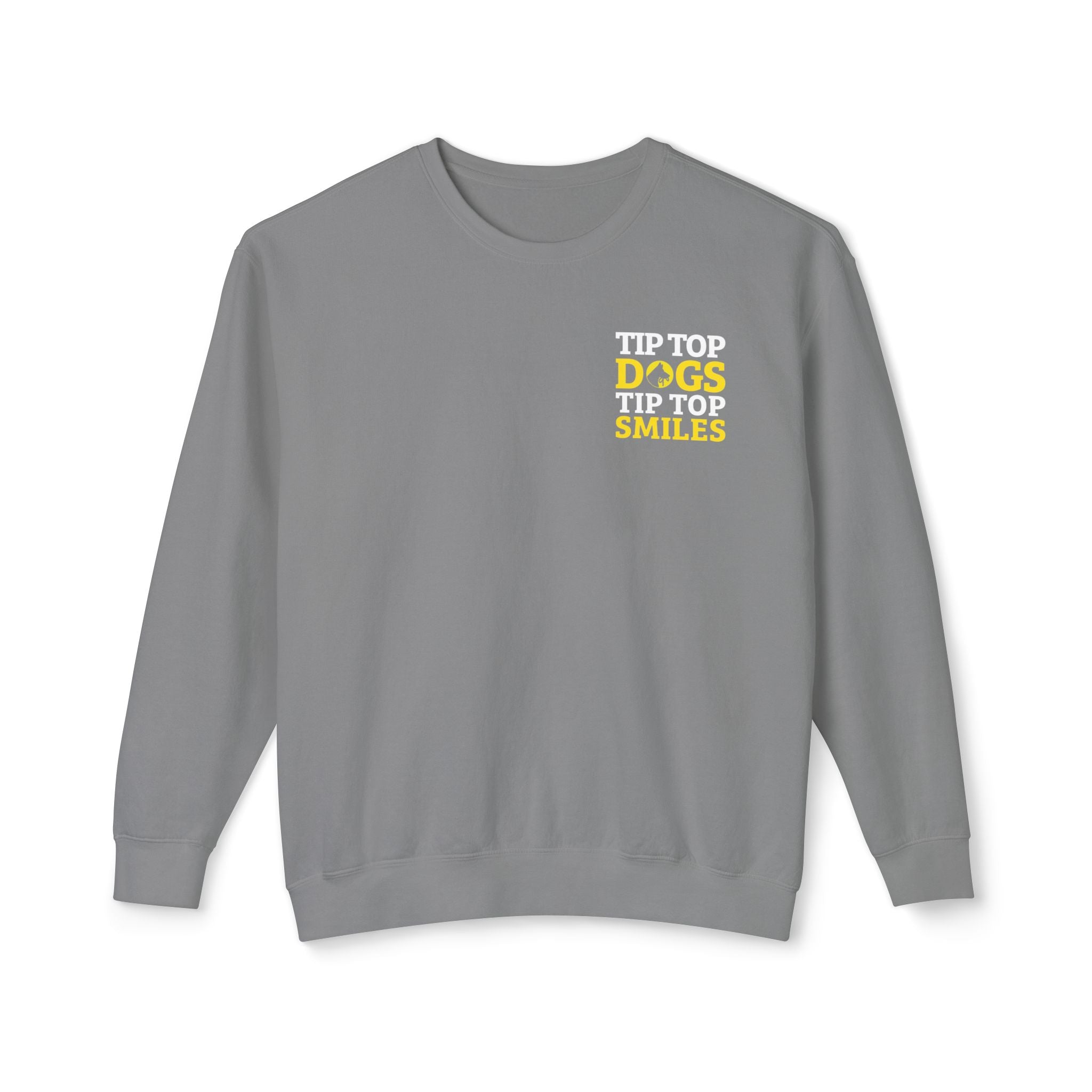 Dog Smile Crewneck Sweatshirt — "Tip Top Dogs Tip Top Smiles" Graphic