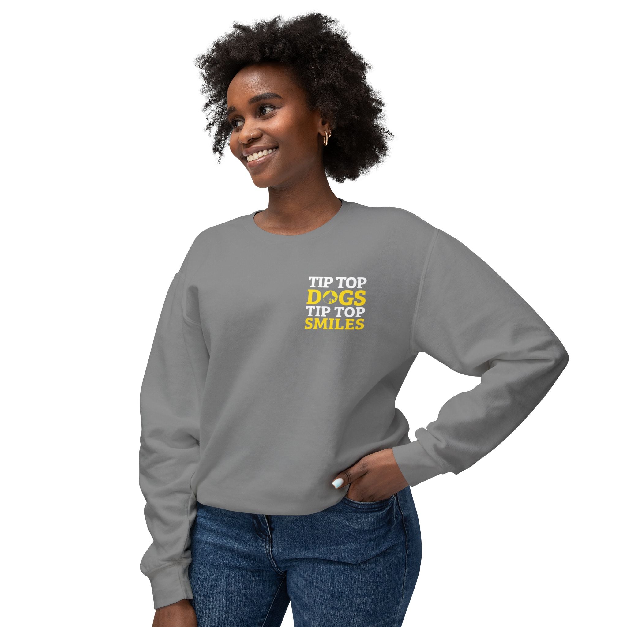 Dog Smile Crewneck Sweatshirt — "Tip Top Dogs Tip Top Smiles" Graphic
