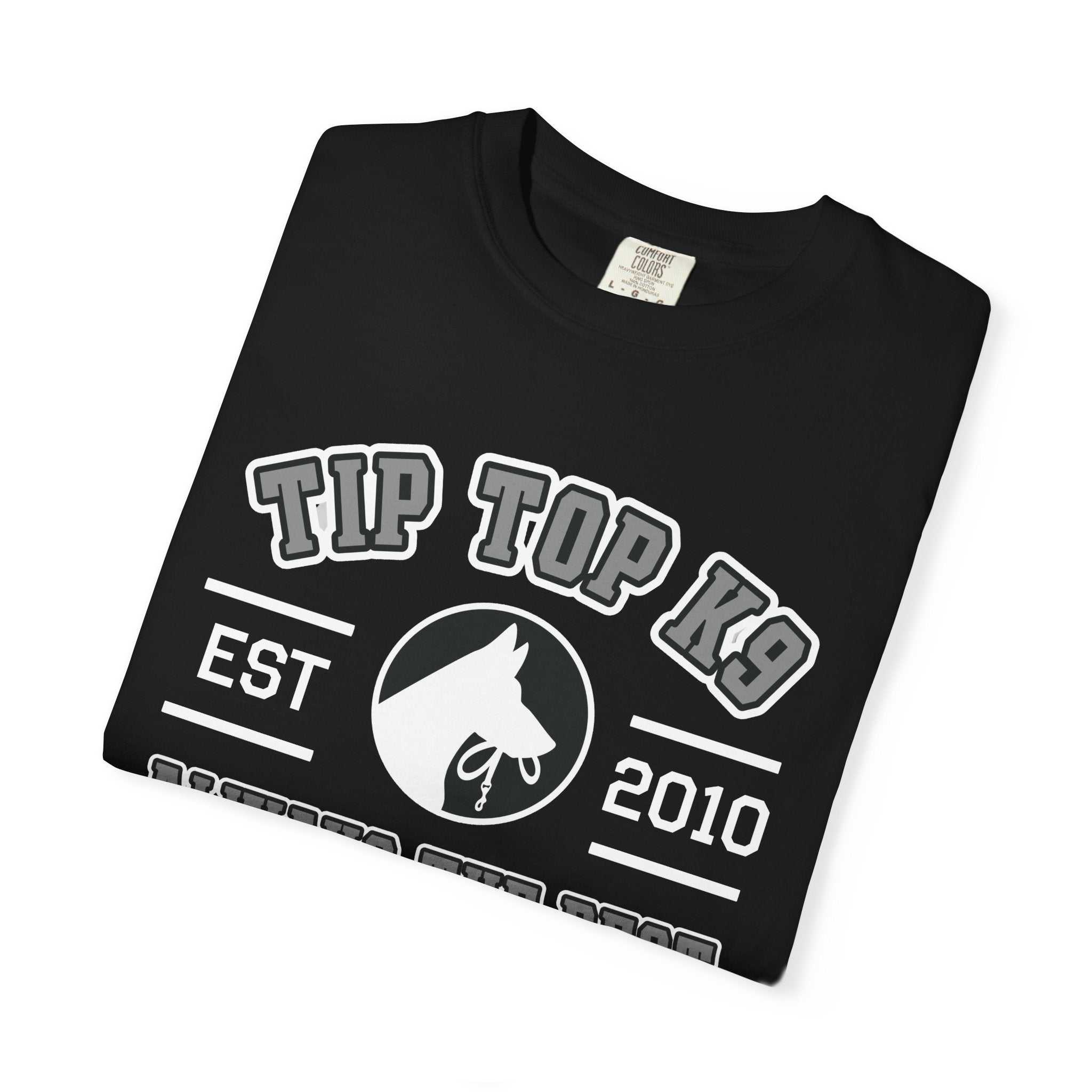 "Always the Best" Tip Top K9 College style Tee